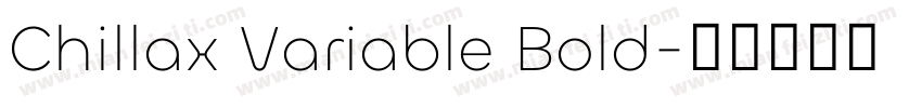Chillax Variable Bold字体转换